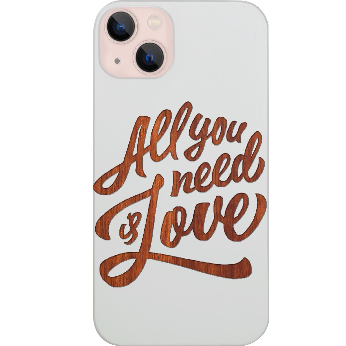 All You Need Is Love - Engraved Phone Case for iPhone 15/iPhone 15 Plus/iPhone 15 Pro/iPhone 15 Pro Max/iPhone 14/
    iPhone 14 Plus/iPhone 14 Pro/iPhone 14 Pro Max/iPhone 13/iPhone 13 Mini/
    iPhone 13 Pro/iPhone 13 Pro Max/iPhone 12 Mini/iPhone 12/
    iPhone 12 Pro Max/iPhone 11/iPhone 11 Pro/iPhone 11 Pro Max/iPhone X/Xs Universal/iPhone XR/iPhone Xs Max/
    Samsung S23/Samsung S23 Plus/Samsung S23 Ultra/Samsung S22/Samsung S22 Plus/Samsung S22 Ultra/Samsung S21