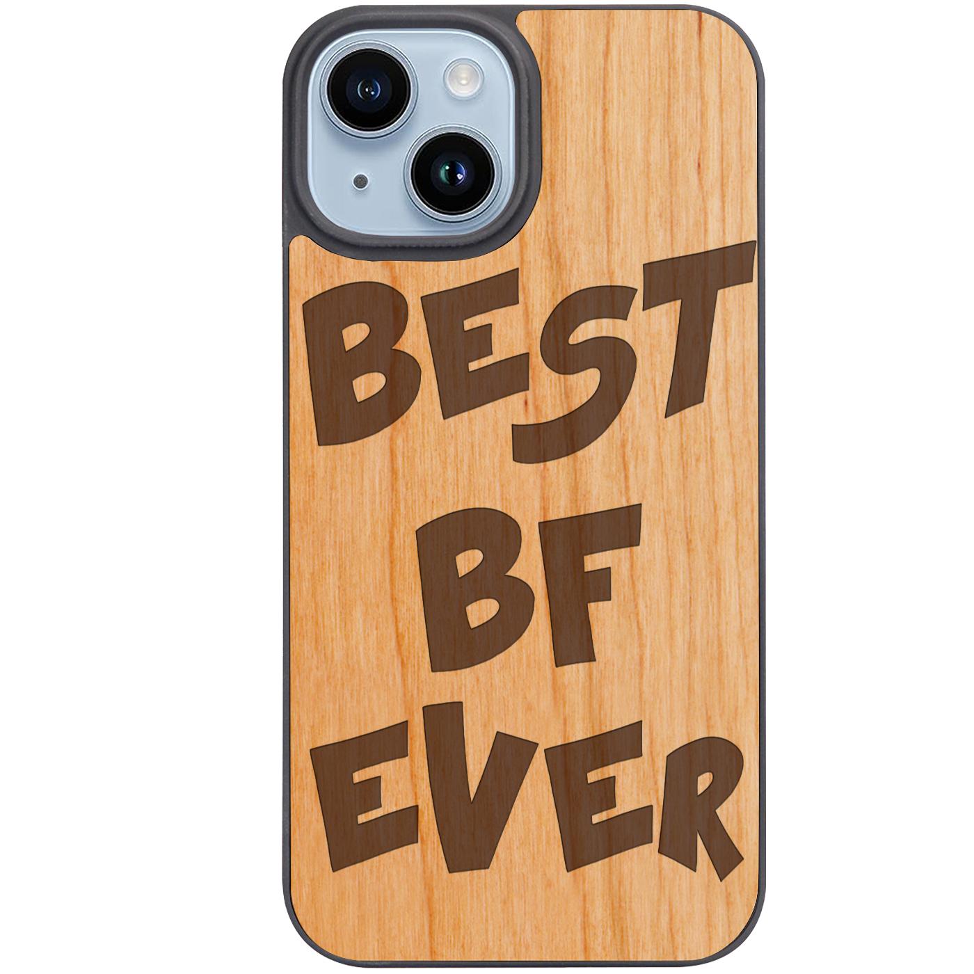 Best Bf Ever - Engraved Phone Case