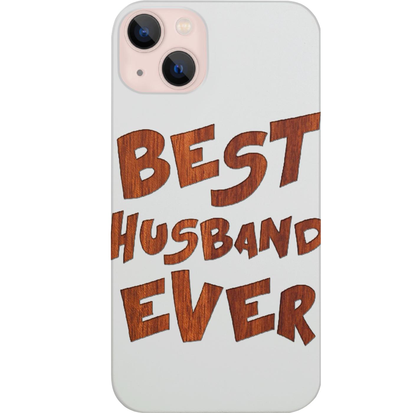 Best Husband Ever - Engraved Phone Case for iPhone 15/iPhone 15 Plus/iPhone 15 Pro/iPhone 15 Pro Max/iPhone 14/
    iPhone 14 Plus/iPhone 14 Pro/iPhone 14 Pro Max/iPhone 13/iPhone 13 Mini/
    iPhone 13 Pro/iPhone 13 Pro Max/iPhone 12 Mini/iPhone 12/
    iPhone 12 Pro Max/iPhone 11/iPhone 11 Pro/iPhone 11 Pro Max/iPhone X/Xs Universal/iPhone XR/iPhone Xs Max/
    Samsung S23/Samsung S23 Plus/Samsung S23 Ultra/Samsung S22/Samsung S22 Plus/Samsung S22 Ultra/Samsung S21