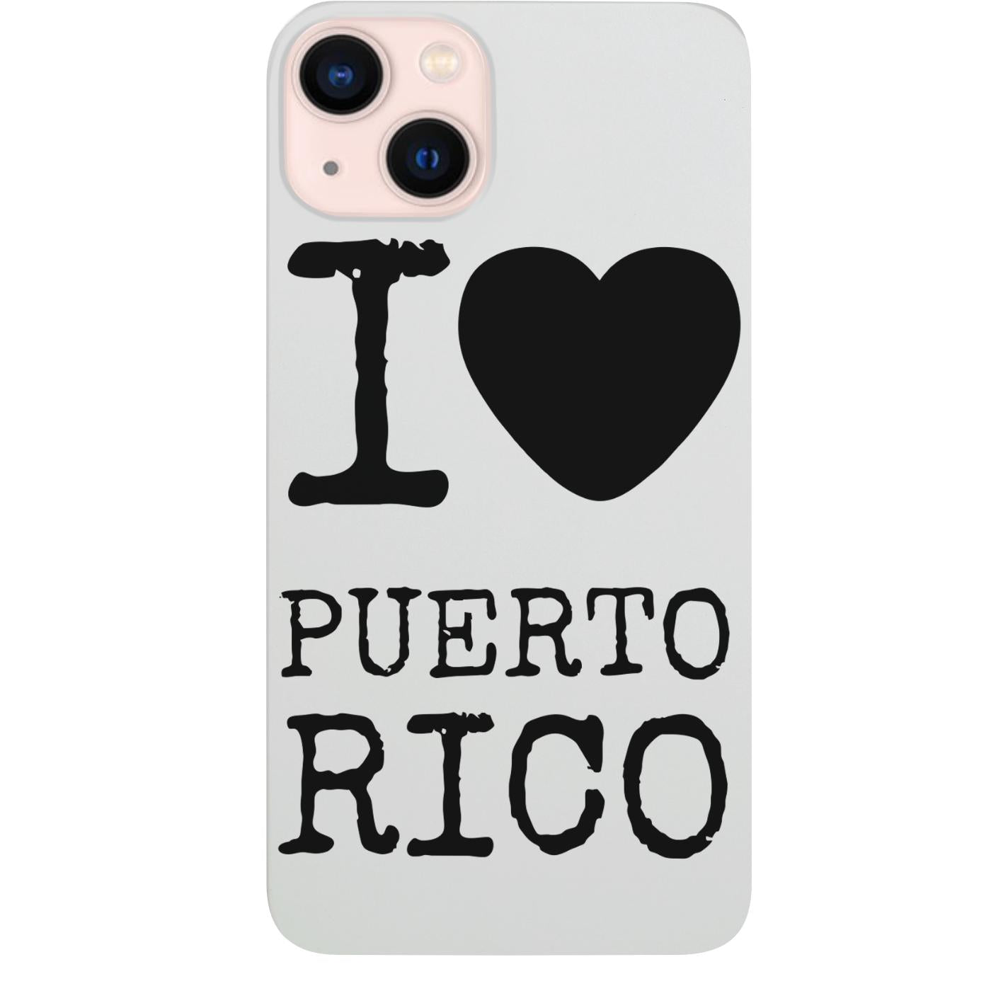 I Love Puerto Rico - UV Color Printed Phone Case for iPhone 15/iPhone 15 Plus/iPhone 15 Pro/iPhone 15 Pro Max/iPhone 14/
    iPhone 14 Plus/iPhone 14 Pro/iPhone 14 Pro Max/iPhone 13/iPhone 13 Mini/
    iPhone 13 Pro/iPhone 13 Pro Max/iPhone 12 Mini/iPhone 12/
    iPhone 12 Pro Max/iPhone 11/iPhone 11 Pro/iPhone 11 Pro Max/iPhone X/Xs Universal/iPhone XR/iPhone Xs Max/
    Samsung S23/Samsung S23 Plus/Samsung S23 Ultra/Samsung S22/Samsung S22 Plus/Samsung S22 Ultra/Samsung S21