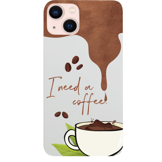 I Need A Coffee - UV Color Printed Phone Case for iPhone 15/iPhone 15 Plus/iPhone 15 Pro/iPhone 15 Pro Max/iPhone 14/
iPhone 14 Plus/iPhone 14 Pro/iPhone 14 Pro Max/iPhone 13/iPhone 13 Mini/
iPhone 13 Pro/iPhone 13 Pro Max/iPhone 12 Mini/iPhone 12/
iPhone 12 Pro Max/iPhone 11/iPhone 11 Pro/iPhone 11 Pro Max/iPhone X/Xs Universal/iPhone XR/iPhone Xs Max/
Samsung S23/Samsung S23 Plus/Samsung S23 Ultra/Samsung S22/Samsung S22 Plus/Samsung S22 Ultra/Samsung S21