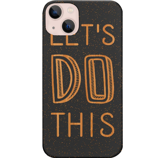 Lets Do This - Engraved Phone Case for iPhone 15/iPhone 15 Plus/iPhone 15 Pro/iPhone 15 Pro Max/iPhone 14/
iPhone 14 Plus/iPhone 14 Pro/iPhone 14 Pro Max/iPhone 13/iPhone 13 Mini/
iPhone 13 Pro/iPhone 13 Pro Max/iPhone 12 Mini/iPhone 12/
iPhone 12 Pro Max/iPhone 11/iPhone 11 Pro/iPhone 11 Pro Max/iPhone X/Xs Universal/iPhone XR/iPhone Xs Max/
Samsung S23/Samsung S23 Plus/Samsung S23 Ultra/Samsung S22/Samsung S22 Plus/Samsung S22 Ultra/Samsung S21