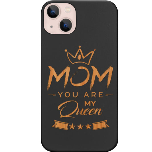 Mom You are My Queen - Engraved Phone Case for iPhone 15/iPhone 15 Plus/iPhone 15 Pro/iPhone 15 Pro Max/iPhone 14/
iPhone 14 Plus/iPhone 14 Pro/iPhone 14 Pro Max/iPhone 13/iPhone 13 Mini/
iPhone 13 Pro/iPhone 13 Pro Max/iPhone 12 Mini/iPhone 12/
iPhone 12 Pro Max/iPhone 11/iPhone 11 Pro/iPhone 11 Pro Max/iPhone X/Xs Universal/iPhone XR/iPhone Xs Max/
Samsung S23/Samsung S23 Plus/Samsung S23 Ultra/Samsung S22/Samsung S22 Plus/Samsung S22 Ultra/Samsung S21