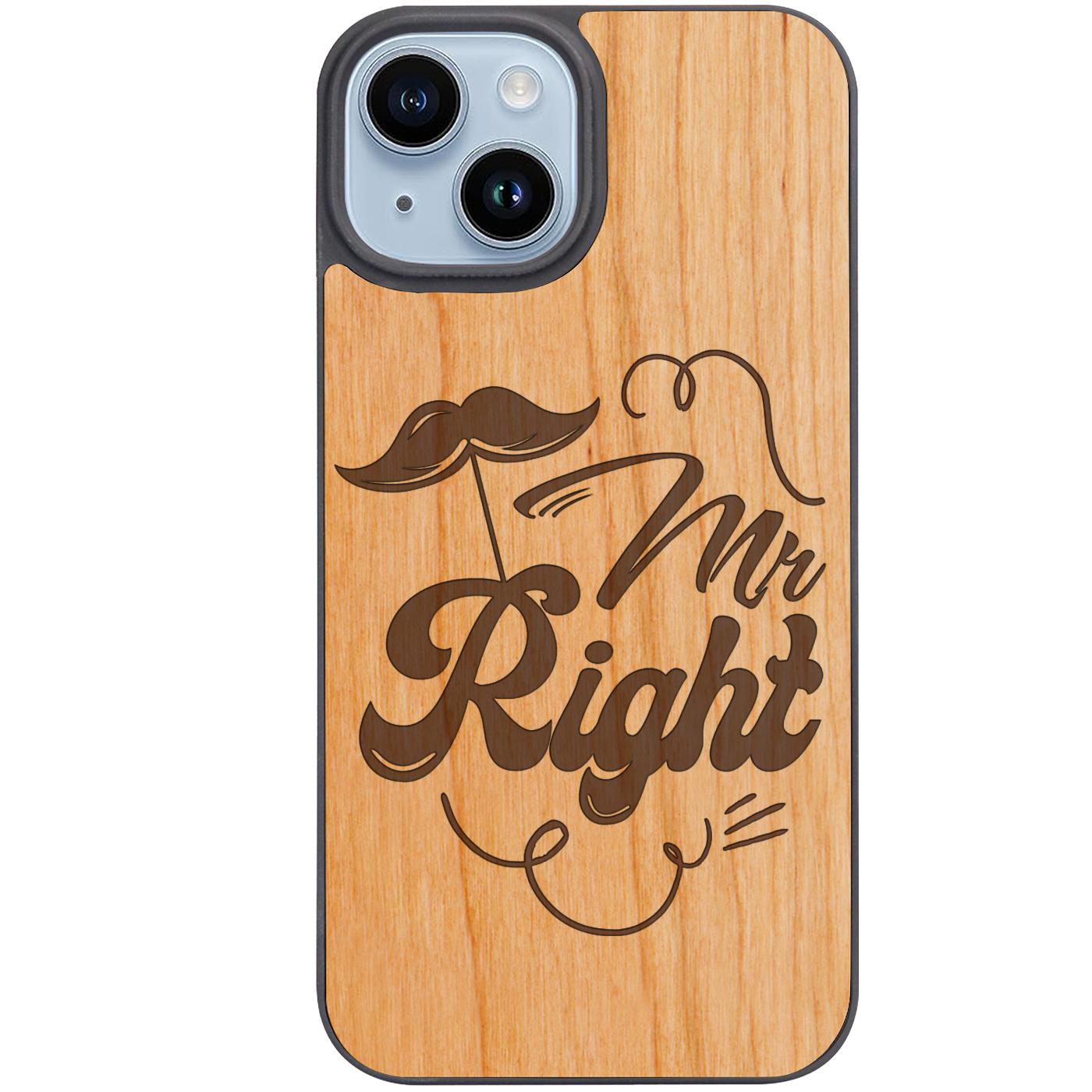 Mr Right - Engraved Phone Case