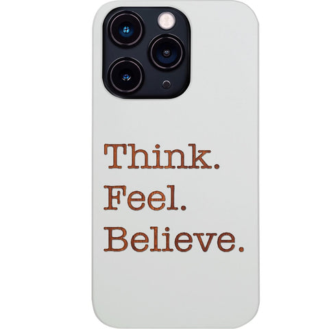 Think Feel Believe - Engraved Phone Case for iPhone 15/iPhone 15 Plus/iPhone 15 Pro/iPhone 15 Pro Max/iPhone 14/
    iPhone 14 Plus/iPhone 14 Pro/iPhone 14 Pro Max/iPhone 13/iPhone 13 Mini/
    iPhone 13 Pro/iPhone 13 Pro Max/iPhone 12 Mini/iPhone 12/
    iPhone 12 Pro Max/iPhone 11/iPhone 11 Pro/iPhone 11 Pro Max/iPhone X/Xs Universal/iPhone XR/iPhone Xs Max/
    Samsung S23/Samsung S23 Plus/Samsung S23 Ultra/Samsung S22/Samsung S22 Plus/Samsung S22 Ultra/Samsung S21