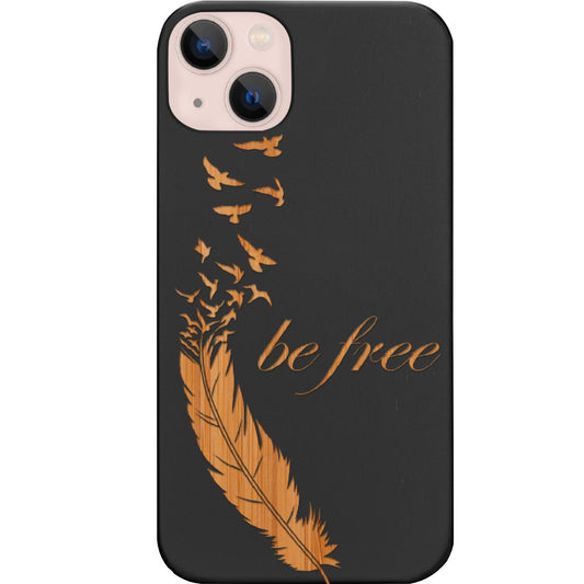 Be Free 1 - Engraved Phone Case for iPhone 15/iPhone 15 Plus/iPhone 15 Pro/iPhone 15 Pro Max/iPhone 14/
iPhone 14 Plus/iPhone 14 Pro/iPhone 14 Pro Max/iPhone 13/iPhone 13 Mini/
iPhone 13 Pro/iPhone 13 Pro Max/iPhone 12 Mini/iPhone 12/
iPhone 12 Pro Max/iPhone 11/iPhone 11 Pro/iPhone 11 Pro Max/iPhone X/Xs Universal/iPhone XR/iPhone Xs Max/
Samsung S23/Samsung S23 Plus/Samsung S23 Ultra/Samsung S22/Samsung S22 Plus/Samsung S22 Ultra/Samsung S21