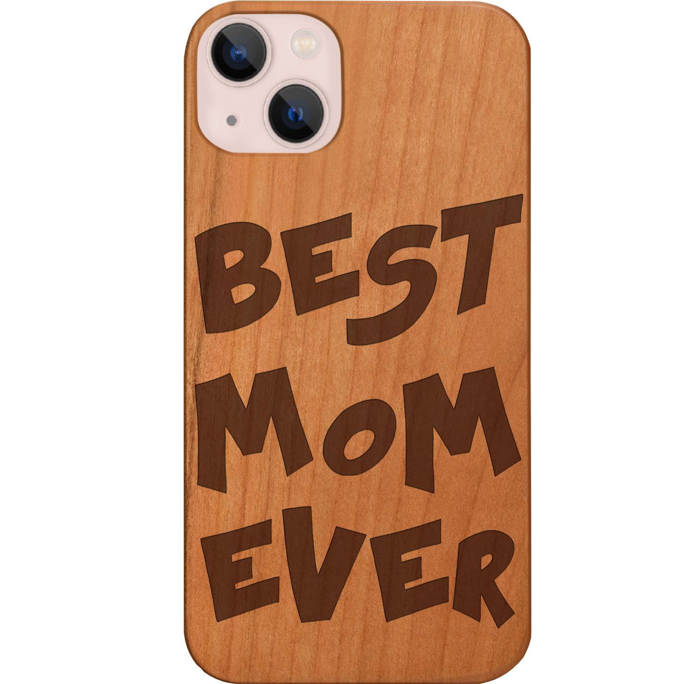 Best Mom Ever - Engraved Phone Case for iPhone 15/iPhone 15 Plus/iPhone 15 Pro/iPhone 15 Pro Max/iPhone 14/
    iPhone 14 Plus/iPhone 14 Pro/iPhone 14 Pro Max/iPhone 13/iPhone 13 Mini/
    iPhone 13 Pro/iPhone 13 Pro Max/iPhone 12 Mini/iPhone 12/
    iPhone 12 Pro Max/iPhone 11/iPhone 11 Pro/iPhone 11 Pro Max/iPhone X/Xs Universal/iPhone XR/iPhone Xs Max/
    Samsung S23/Samsung S23 Plus/Samsung S23 Ultra/Samsung S22/Samsung S22 Plus/Samsung S22 Ultra/Samsung S21