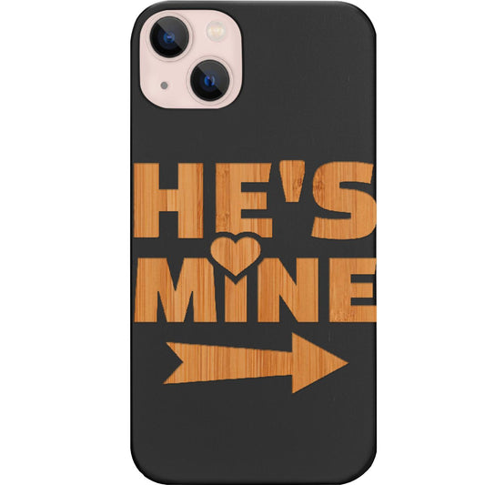 He's Mine - Engraved Phone Case for iPhone 15/iPhone 15 Plus/iPhone 15 Pro/iPhone 15 Pro Max/iPhone 14/
iPhone 14 Plus/iPhone 14 Pro/iPhone 14 Pro Max/iPhone 13/iPhone 13 Mini/
iPhone 13 Pro/iPhone 13 Pro Max/iPhone 12 Mini/iPhone 12/
iPhone 12 Pro Max/iPhone 11/iPhone 11 Pro/iPhone 11 Pro Max/iPhone X/Xs Universal/iPhone XR/iPhone Xs Max/
Samsung S23/Samsung S23 Plus/Samsung S23 Ultra/Samsung S22/Samsung S22 Plus/Samsung S22 Ultra/Samsung S21