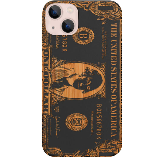 One Dollar Bill - Engraved Phone Case for iPhone 15/iPhone 15 Plus/iPhone 15 Pro/iPhone 15 Pro Max/iPhone 14/
iPhone 14 Plus/iPhone 14 Pro/iPhone 14 Pro Max/iPhone 13/iPhone 13 Mini/
iPhone 13 Pro/iPhone 13 Pro Max/iPhone 12 Mini/iPhone 12/
iPhone 12 Pro Max/iPhone 11/iPhone 11 Pro/iPhone 11 Pro Max/iPhone X/Xs Universal/iPhone XR/iPhone Xs Max/
Samsung S23/Samsung S23 Plus/Samsung S23 Ultra/Samsung S22/Samsung S22 Plus/Samsung S22 Ultra/Samsung S21
