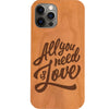 All You Need Is Love - Engraved Phone Case for iPhone 15/iPhone 15 Plus/iPhone 15 Pro/iPhone 15 Pro Max/iPhone 14/
    iPhone 14 Plus/iPhone 14 Pro/iPhone 14 Pro Max/iPhone 13/iPhone 13 Mini/
    iPhone 13 Pro/iPhone 13 Pro Max/iPhone 12 Mini/iPhone 12/
    iPhone 12 Pro Max/iPhone 11/iPhone 11 Pro/iPhone 11 Pro Max/iPhone X/Xs Universal/iPhone XR/iPhone Xs Max/
    Samsung S23/Samsung S23 Plus/Samsung S23 Ultra/Samsung S22/Samsung S22 Plus/Samsung S22 Ultra/Samsung S21