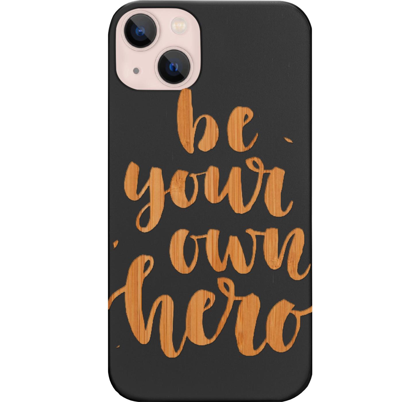 Be Your Own Hero - Engraved Phone Case for iPhone 15/iPhone 15 Plus/iPhone 15 Pro/iPhone 15 Pro Max/iPhone 14/
    iPhone 14 Plus/iPhone 14 Pro/iPhone 14 Pro Max/iPhone 13/iPhone 13 Mini/
    iPhone 13 Pro/iPhone 13 Pro Max/iPhone 12 Mini/iPhone 12/
    iPhone 12 Pro Max/iPhone 11/iPhone 11 Pro/iPhone 11 Pro Max/iPhone X/Xs Universal/iPhone XR/iPhone Xs Max/
    Samsung S23/Samsung S23 Plus/Samsung S23 Ultra/Samsung S22/Samsung S22 Plus/Samsung S22 Ultra/Samsung S21