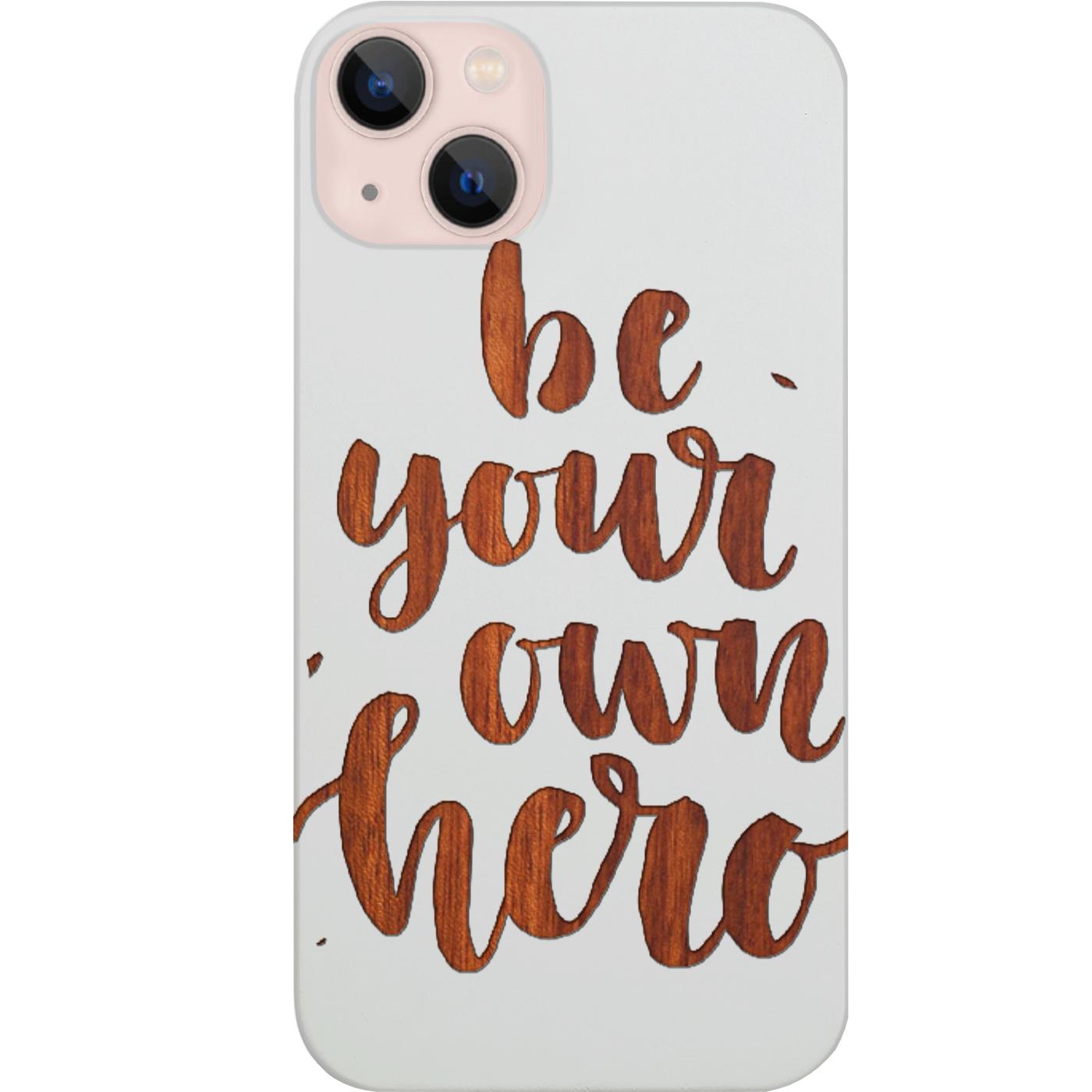 Be Your Own Hero - Engraved Phone Case for iPhone 15/iPhone 15 Plus/iPhone 15 Pro/iPhone 15 Pro Max/iPhone 14/
    iPhone 14 Plus/iPhone 14 Pro/iPhone 14 Pro Max/iPhone 13/iPhone 13 Mini/
    iPhone 13 Pro/iPhone 13 Pro Max/iPhone 12 Mini/iPhone 12/
    iPhone 12 Pro Max/iPhone 11/iPhone 11 Pro/iPhone 11 Pro Max/iPhone X/Xs Universal/iPhone XR/iPhone Xs Max/
    Samsung S23/Samsung S23 Plus/Samsung S23 Ultra/Samsung S22/Samsung S22 Plus/Samsung S22 Ultra/Samsung S21