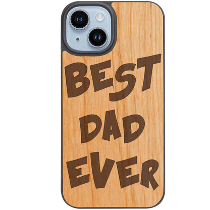 Best Dad Ever - Engraved Phone Case