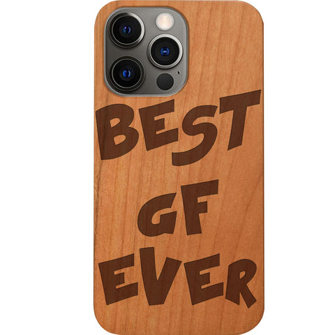 Best Gf Ever - Engraved Phone Case for iPhone 15/iPhone 15 Plus/iPhone 15 Pro/iPhone 15 Pro Max/iPhone 14/
    iPhone 14 Plus/iPhone 14 Pro/iPhone 14 Pro Max/iPhone 13/iPhone 13 Mini/
    iPhone 13 Pro/iPhone 13 Pro Max/iPhone 12 Mini/iPhone 12/
    iPhone 12 Pro Max/iPhone 11/iPhone 11 Pro/iPhone 11 Pro Max/iPhone X/Xs Universal/iPhone XR/iPhone Xs Max/
    Samsung S23/Samsung S23 Plus/Samsung S23 Ultra/Samsung S22/Samsung S22 Plus/Samsung S22 Ultra/Samsung S21