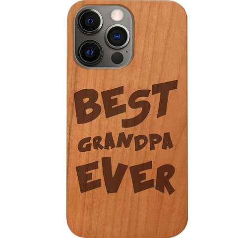 Best Grandpa Ever - Engraved Phone Case for iPhone 15/iPhone 15 Plus/iPhone 15 Pro/iPhone 15 Pro Max/iPhone 14/
    iPhone 14 Plus/iPhone 14 Pro/iPhone 14 Pro Max/iPhone 13/iPhone 13 Mini/
    iPhone 13 Pro/iPhone 13 Pro Max/iPhone 12 Mini/iPhone 12/
    iPhone 12 Pro Max/iPhone 11/iPhone 11 Pro/iPhone 11 Pro Max/iPhone X/Xs Universal/iPhone XR/iPhone Xs Max/
    Samsung S23/Samsung S23 Plus/Samsung S23 Ultra/Samsung S22/Samsung S22 Plus/Samsung S22 Ultra/Samsung S21