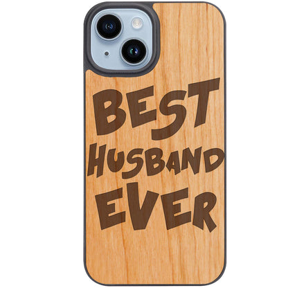 Best Husband Ever - Engraved Phone Case