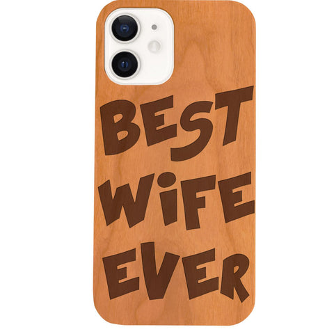 Best Wife Ever - Engraved Phone Case for iPhone 15/iPhone 15 Plus/iPhone 15 Pro/iPhone 15 Pro Max/iPhone 14/
    iPhone 14 Plus/iPhone 14 Pro/iPhone 14 Pro Max/iPhone 13/iPhone 13 Mini/
    iPhone 13 Pro/iPhone 13 Pro Max/iPhone 12 Mini/iPhone 12/
    iPhone 12 Pro Max/iPhone 11/iPhone 11 Pro/iPhone 11 Pro Max/iPhone X/Xs Universal/iPhone XR/iPhone Xs Max/
    Samsung S23/Samsung S23 Plus/Samsung S23 Ultra/Samsung S22/Samsung S22 Plus/Samsung S22 Ultra/Samsung S21