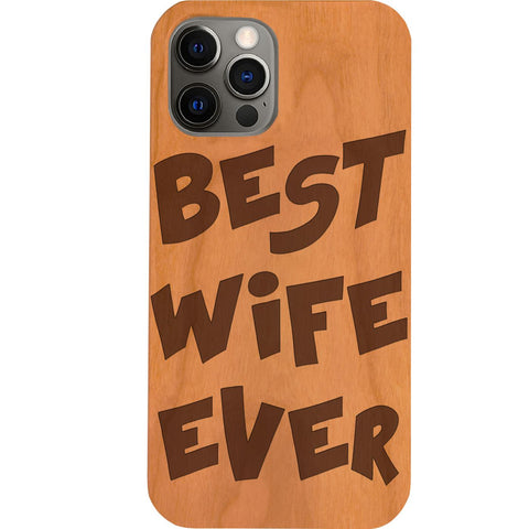 Best Wife Ever - Engraved Phone Case for iPhone 15/iPhone 15 Plus/iPhone 15 Pro/iPhone 15 Pro Max/iPhone 14/
    iPhone 14 Plus/iPhone 14 Pro/iPhone 14 Pro Max/iPhone 13/iPhone 13 Mini/
    iPhone 13 Pro/iPhone 13 Pro Max/iPhone 12 Mini/iPhone 12/
    iPhone 12 Pro Max/iPhone 11/iPhone 11 Pro/iPhone 11 Pro Max/iPhone X/Xs Universal/iPhone XR/iPhone Xs Max/
    Samsung S23/Samsung S23 Plus/Samsung S23 Ultra/Samsung S22/Samsung S22 Plus/Samsung S22 Ultra/Samsung S21