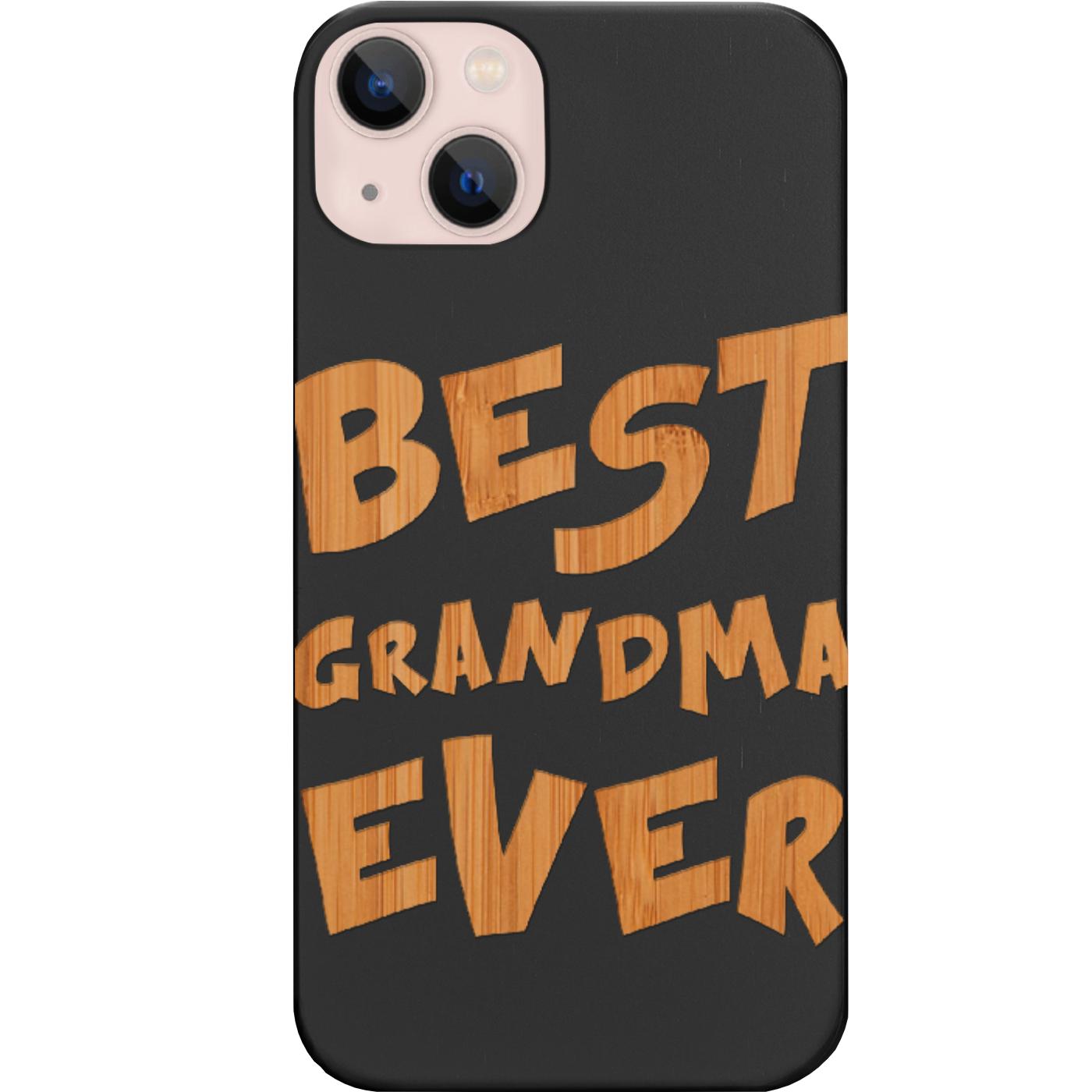 Best Grandma Ever - Engraved Phone Case