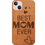Best Mom Ever 1 - Engraved Phone Case