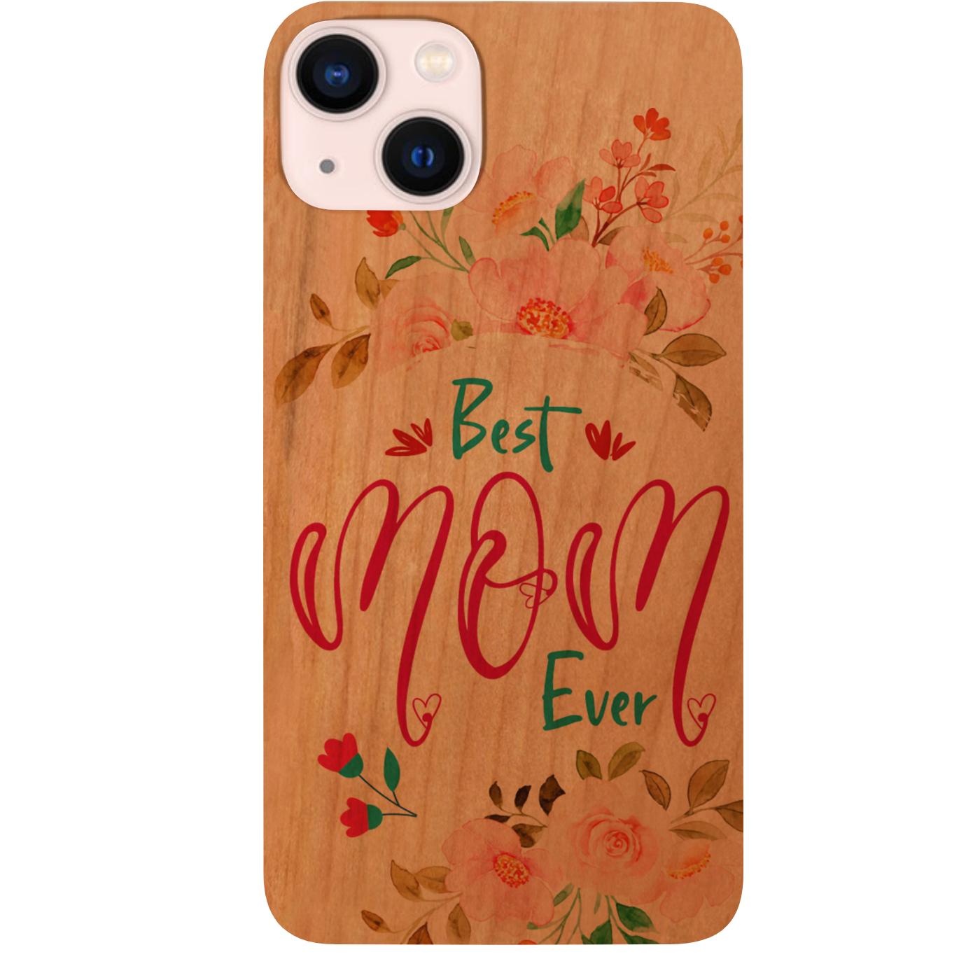 Best Mom Ever 2 - UV Color Printed Phone Case