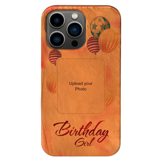 Birthday Girl - Customize Your Case for iPhone 15/iPhone 15 Plus/iPhone 15 Pro/iPhone 15 Pro Max/iPhone 14/
    iPhone 14 Plus/iPhone 14 Pro/iPhone 14 Pro Max/iPhone 13/iPhone 13 Mini/
    iPhone 13 Pro/iPhone 13 Pro Max/iPhone 12 Mini/iPhone 12/
    iPhone 12 Pro Max/iPhone 11/iPhone 11 Pro/iPhone 11 Pro Max/iPhone X/Xs Universal/iPhone XR/iPhone Xs Max/
    Samsung S23/Samsung S23 Plus/Samsung S23 Ultra/Samsung S22/Samsung S22 Plus/Samsung S22 Ultra/Samsung S21