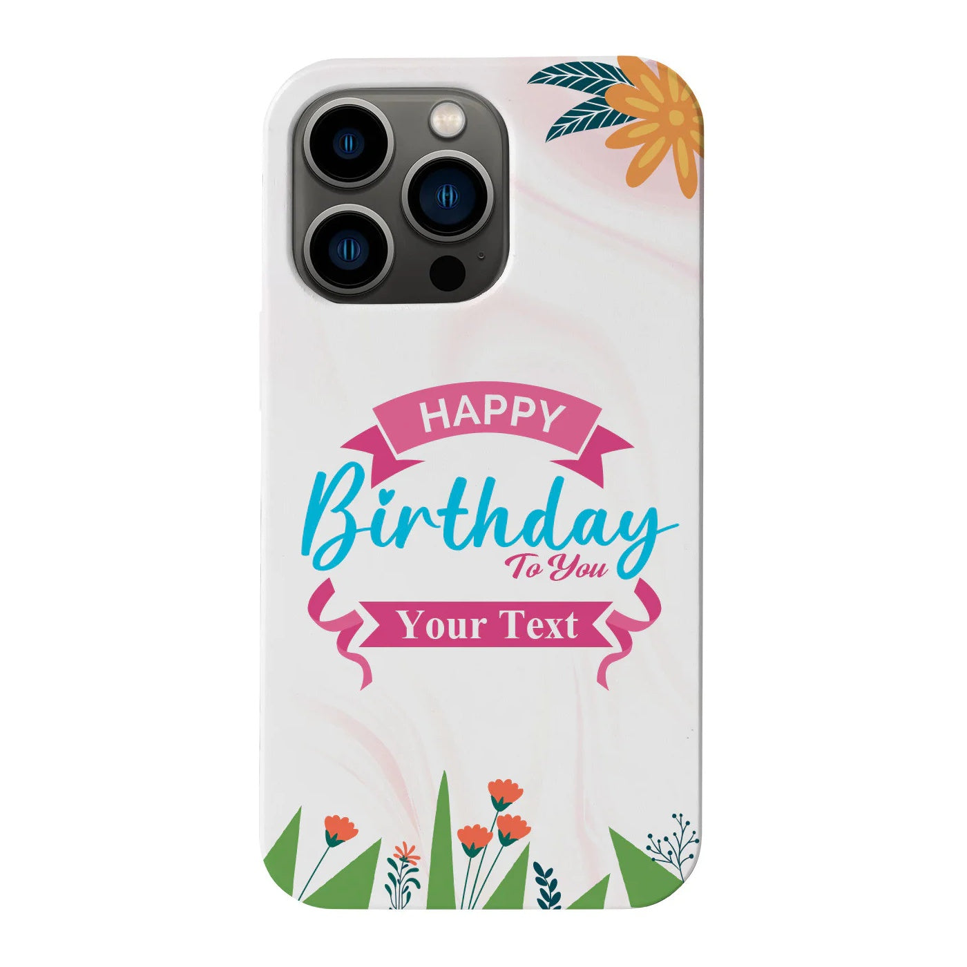 Happy Birthday To You - Customize Your Case