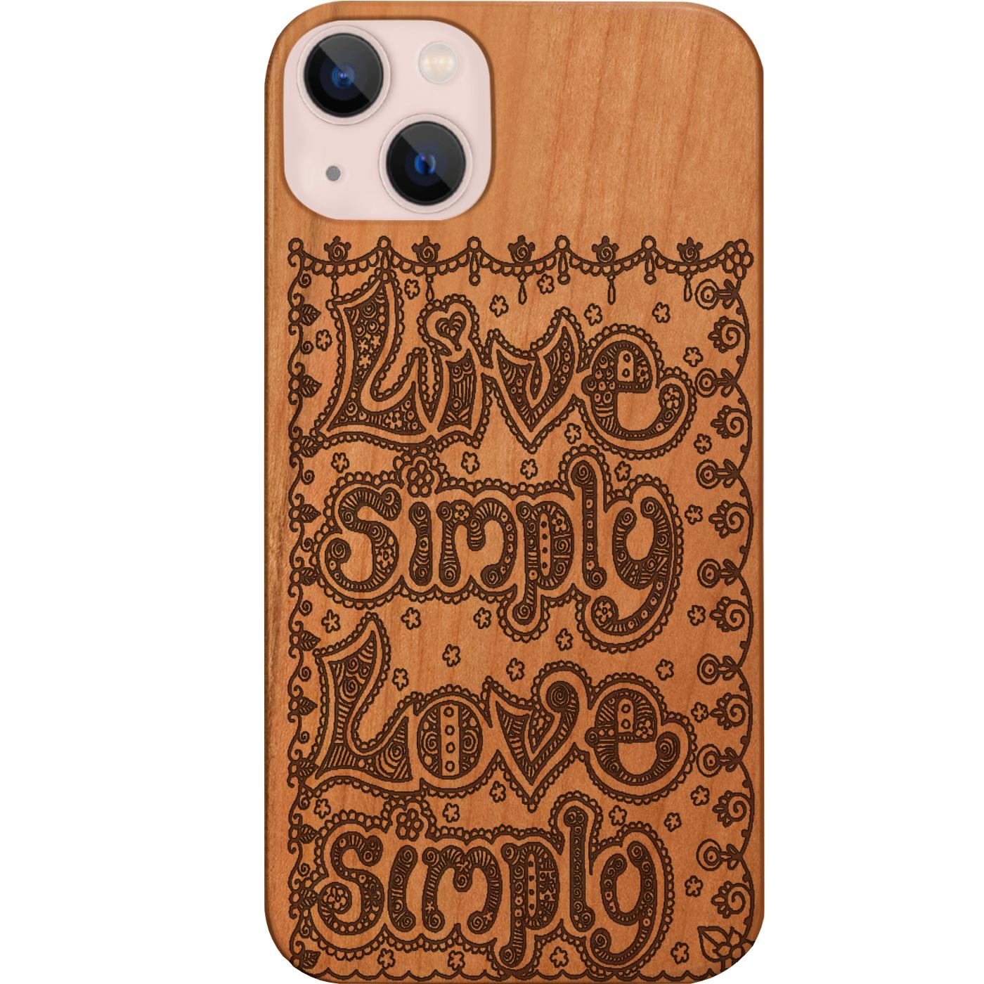 Live Simply - Engraved Phone Case for iPhone 15/iPhone 15 Plus/iPhone 15 Pro/iPhone 15 Pro Max/iPhone 14/
    iPhone 14 Plus/iPhone 14 Pro/iPhone 14 Pro Max/iPhone 13/iPhone 13 Mini/
    iPhone 13 Pro/iPhone 13 Pro Max/iPhone 12 Mini/iPhone 12/
    iPhone 12 Pro Max/iPhone 11/iPhone 11 Pro/iPhone 11 Pro Max/iPhone X/Xs Universal/iPhone XR/iPhone Xs Max/
    Samsung S23/Samsung S23 Plus/Samsung S23 Ultra/Samsung S22/Samsung S22 Plus/Samsung S22 Ultra/Samsung S21