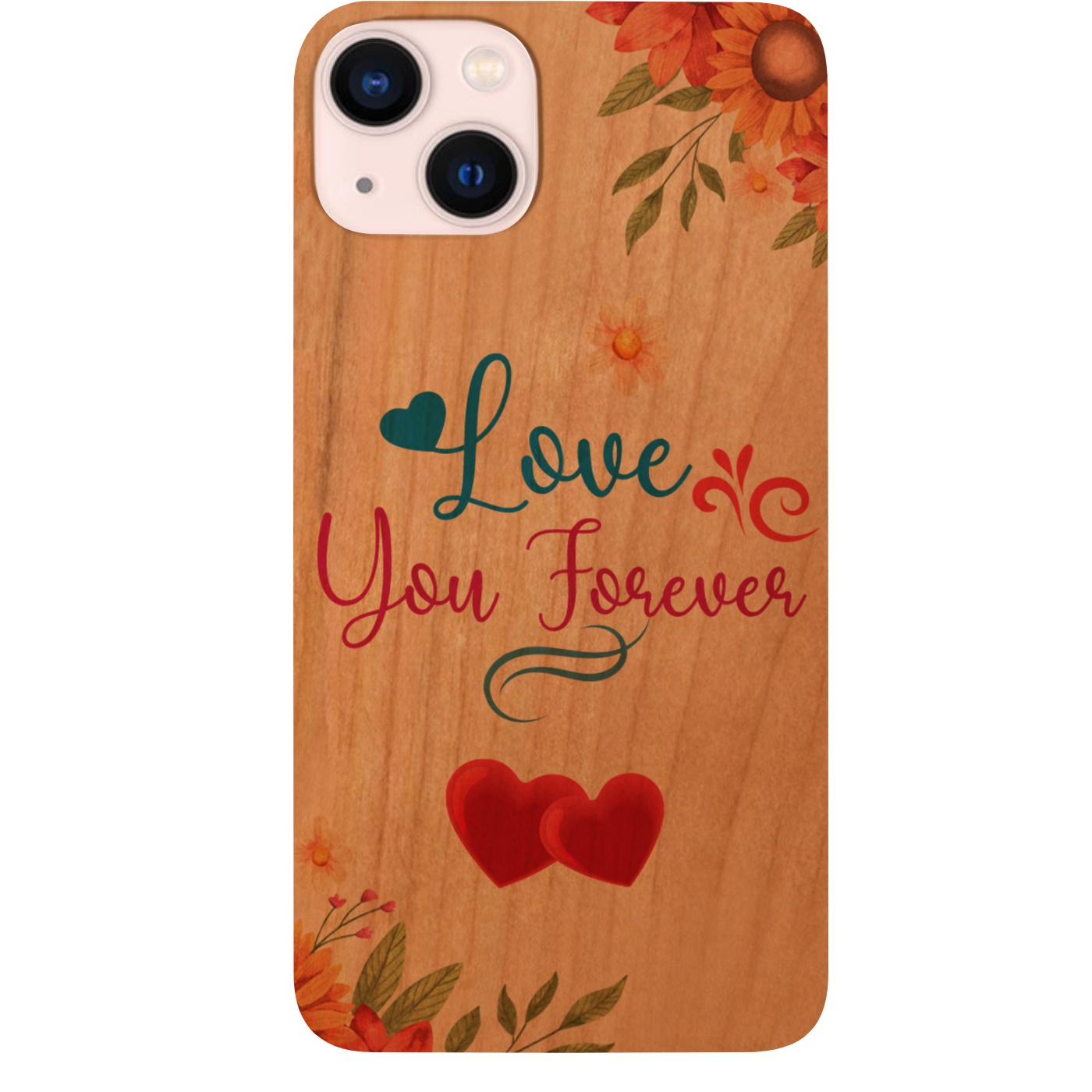 Love You Forever - UV Color Printed Phone Case