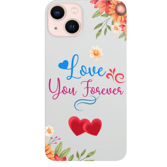 Love You Forever - UV Color Printed Phone Case for iPhone 15/iPhone 15 Plus/iPhone 15 Pro/iPhone 15 Pro Max/iPhone 14/
    iPhone 14 Plus/iPhone 14 Pro/iPhone 14 Pro Max/iPhone 13/iPhone 13 Mini/
    iPhone 13 Pro/iPhone 13 Pro Max/iPhone 12 Mini/iPhone 12/
    iPhone 12 Pro Max/iPhone 11/iPhone 11 Pro/iPhone 11 Pro Max/iPhone X/Xs Universal/iPhone XR/iPhone Xs Max/
    Samsung S23/Samsung S23 Plus/Samsung S23 Ultra/Samsung S22/Samsung S22 Plus/Samsung S22 Ultra/Samsung S21