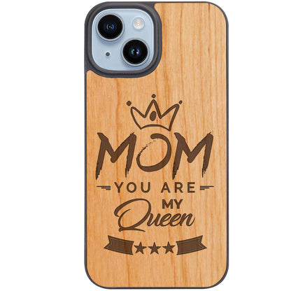 Mom You are My Queen - Engraved Phone Case