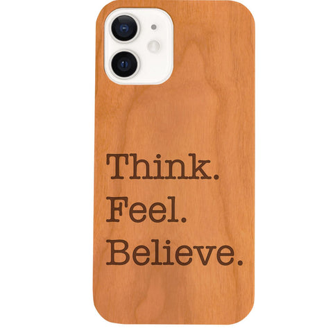 Think Feel Believe - Engraved Phone Case for iPhone 15/iPhone 15 Plus/iPhone 15 Pro/iPhone 15 Pro Max/iPhone 14/
    iPhone 14 Plus/iPhone 14 Pro/iPhone 14 Pro Max/iPhone 13/iPhone 13 Mini/
    iPhone 13 Pro/iPhone 13 Pro Max/iPhone 12 Mini/iPhone 12/
    iPhone 12 Pro Max/iPhone 11/iPhone 11 Pro/iPhone 11 Pro Max/iPhone X/Xs Universal/iPhone XR/iPhone Xs Max/
    Samsung S23/Samsung S23 Plus/Samsung S23 Ultra/Samsung S22/Samsung S22 Plus/Samsung S22 Ultra/Samsung S21