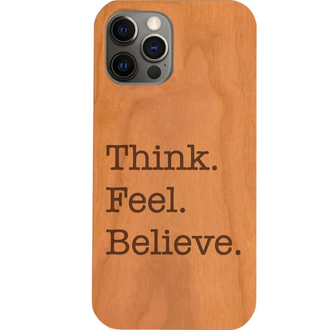 Think Feel Believe - Engraved Phone Case for iPhone 15/iPhone 15 Plus/iPhone 15 Pro/iPhone 15 Pro Max/iPhone 14/
    iPhone 14 Plus/iPhone 14 Pro/iPhone 14 Pro Max/iPhone 13/iPhone 13 Mini/
    iPhone 13 Pro/iPhone 13 Pro Max/iPhone 12 Mini/iPhone 12/
    iPhone 12 Pro Max/iPhone 11/iPhone 11 Pro/iPhone 11 Pro Max/iPhone X/Xs Universal/iPhone XR/iPhone Xs Max/
    Samsung S23/Samsung S23 Plus/Samsung S23 Ultra/Samsung S22/Samsung S22 Plus/Samsung S22 Ultra/Samsung S21