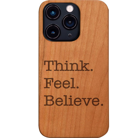 Think Feel Believe - Engraved Phone Case for iPhone 15/iPhone 15 Plus/iPhone 15 Pro/iPhone 15 Pro Max/iPhone 14/
    iPhone 14 Plus/iPhone 14 Pro/iPhone 14 Pro Max/iPhone 13/iPhone 13 Mini/
    iPhone 13 Pro/iPhone 13 Pro Max/iPhone 12 Mini/iPhone 12/
    iPhone 12 Pro Max/iPhone 11/iPhone 11 Pro/iPhone 11 Pro Max/iPhone X/Xs Universal/iPhone XR/iPhone Xs Max/
    Samsung S23/Samsung S23 Plus/Samsung S23 Ultra/Samsung S22/Samsung S22 Plus/Samsung S22 Ultra/Samsung S21