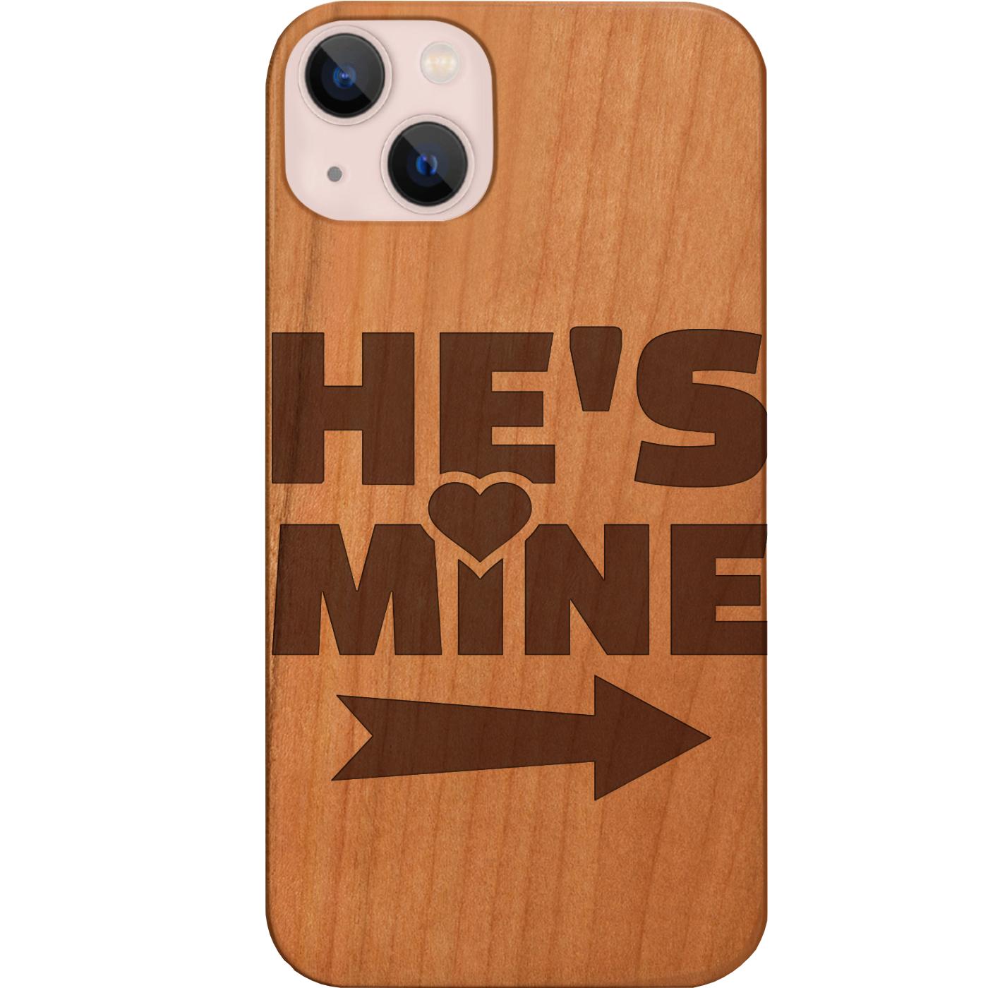 He's Mine - Engraved Phone Case for iPhone 15/iPhone 15 Plus/iPhone 15 Pro/iPhone 15 Pro Max/iPhone 14/
    iPhone 14 Plus/iPhone 14 Pro/iPhone 14 Pro Max/iPhone 13/iPhone 13 Mini/
    iPhone 13 Pro/iPhone 13 Pro Max/iPhone 12 Mini/iPhone 12/
    iPhone 12 Pro Max/iPhone 11/iPhone 11 Pro/iPhone 11 Pro Max/iPhone X/Xs Universal/iPhone XR/iPhone Xs Max/
    Samsung S23/Samsung S23 Plus/Samsung S23 Ultra/Samsung S22/Samsung S22 Plus/Samsung S22 Ultra/Samsung S21
