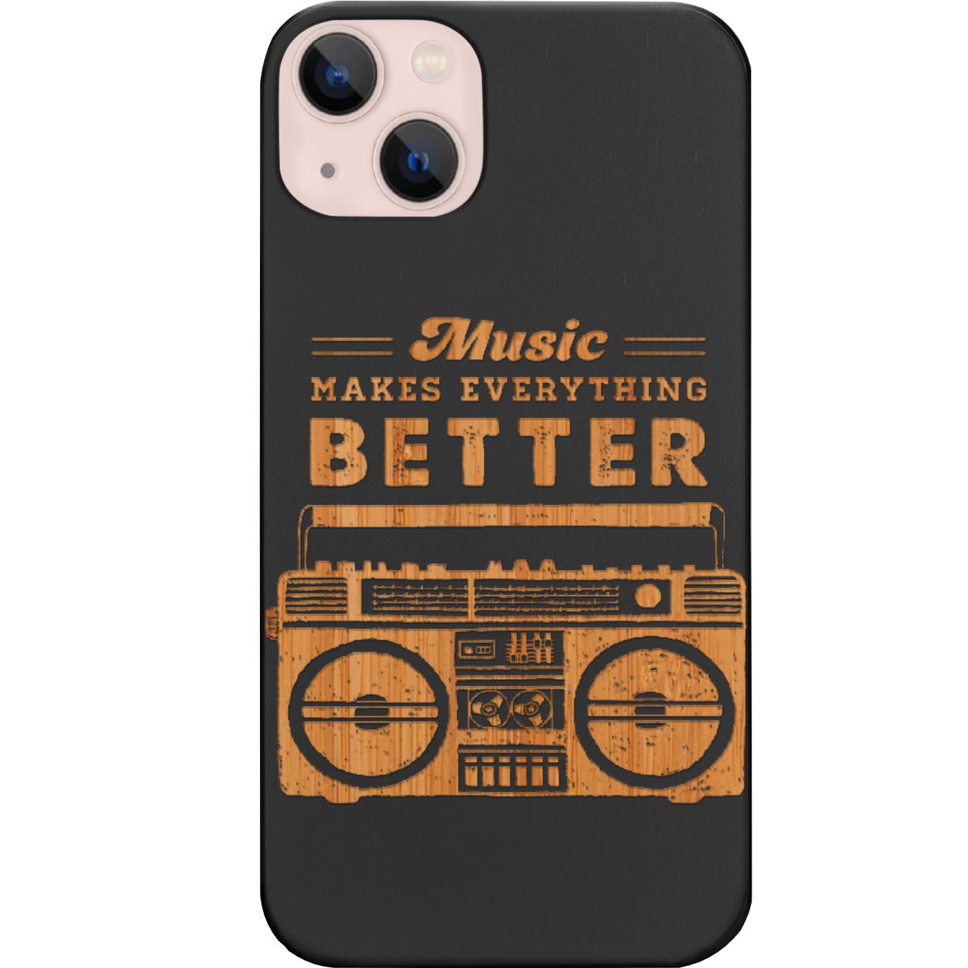 Music Makes Better - Engraved Phone Case