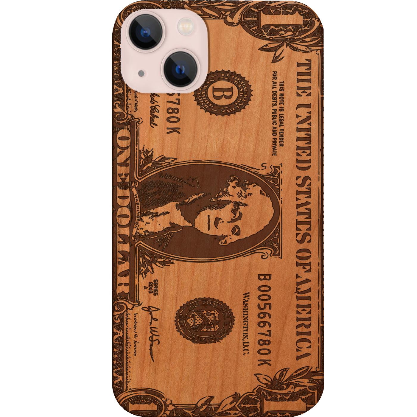 One Dollar Bill - Engraved Phone Case for iPhone 15/iPhone 15 Plus/iPhone 15 Pro/iPhone 15 Pro Max/iPhone 14/
    iPhone 14 Plus/iPhone 14 Pro/iPhone 14 Pro Max/iPhone 13/iPhone 13 Mini/
    iPhone 13 Pro/iPhone 13 Pro Max/iPhone 12 Mini/iPhone 12/
    iPhone 12 Pro Max/iPhone 11/iPhone 11 Pro/iPhone 11 Pro Max/iPhone X/Xs Universal/iPhone XR/iPhone Xs Max/
    Samsung S23/Samsung S23 Plus/Samsung S23 Ultra/Samsung S22/Samsung S22 Plus/Samsung S22 Ultra/Samsung S21