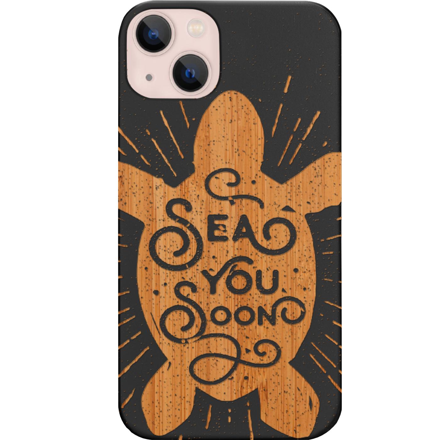 Sea You Soon - Engraved Phone Case for iPhone 15/iPhone 15 Plus/iPhone 15 Pro/iPhone 15 Pro Max/iPhone 14/
    iPhone 14 Plus/iPhone 14 Pro/iPhone 14 Pro Max/iPhone 13/iPhone 13 Mini/
    iPhone 13 Pro/iPhone 13 Pro Max/iPhone 12 Mini/iPhone 12/
    iPhone 12 Pro Max/iPhone 11/iPhone 11 Pro/iPhone 11 Pro Max/iPhone X/Xs Universal/iPhone XR/iPhone Xs Max/
    Samsung S23/Samsung S23 Plus/Samsung S23 Ultra/Samsung S22/Samsung S22 Plus/Samsung S22 Ultra/Samsung S21
